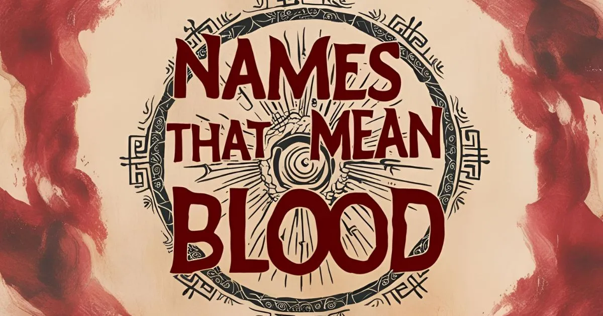Names That Mean Blood